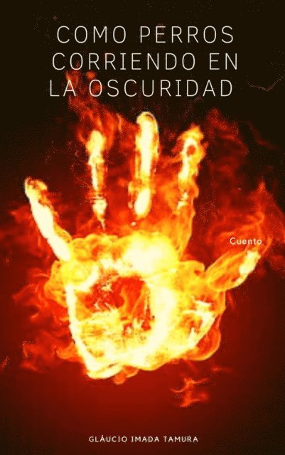 Felipe Corvo - Como perros corriendo en la oscuridad, E-bok. Tillgänglighet: Lägg i varukorg