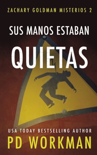 P.D. Workman - Sus manos estaban quietas, E-bok