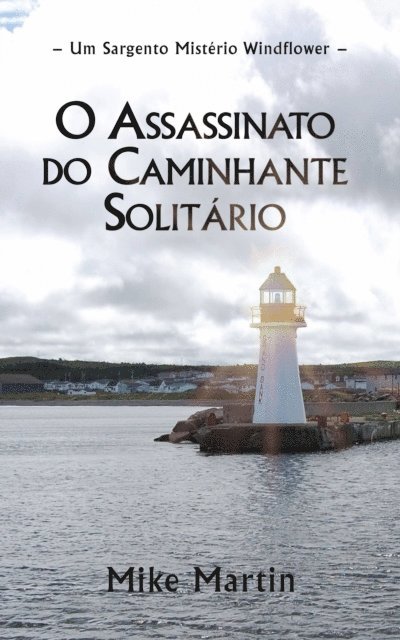 Mike Martin - O Assassinato do Caminhante Solitário, E-bok