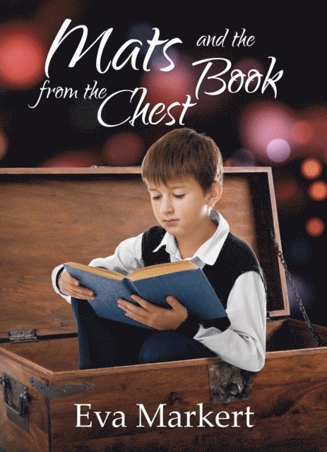 Eva Markert - Mats and the Book from the Chest., E-bok. Tillgänglighet: Lägg i varukorg