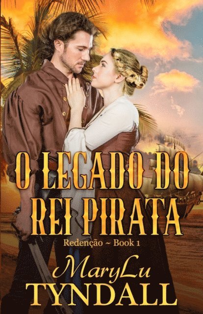 MaryLu Tyndall - O Legado Do Rei Pirata, E-bok