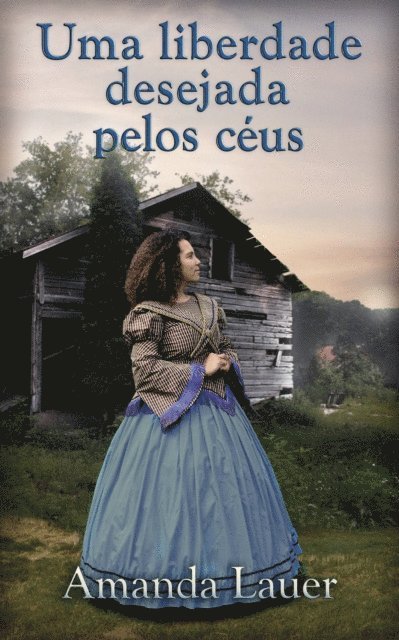 Amanda Lauer - Uma liberdade desejada pelos céus, E-bok