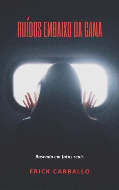 Erick Carballo - Ruídos embaixo da cama, E-bok