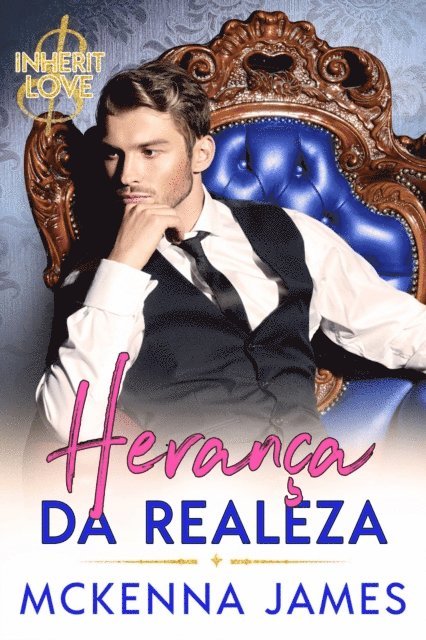 Mckenna James - Herança da Realeza, E-bok