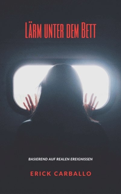 Erick Carballo - Lärm unter dem Bett, E-bok
