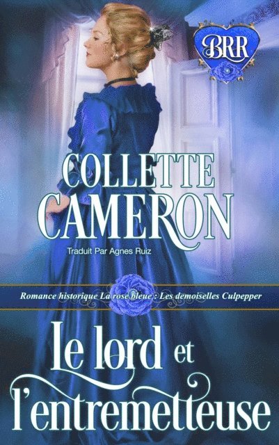 Collette Cameron - Le lord et l’entremetteuse, E-bok