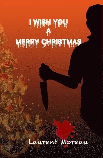 Laurent Moreau - I wish you a Merry Christmas, E-bok