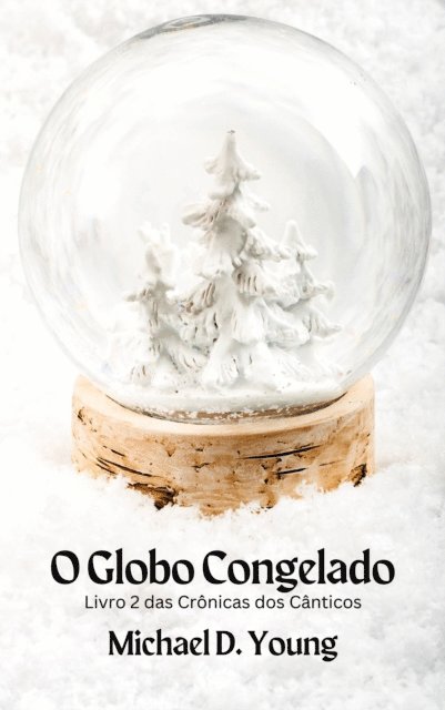 Michael D. Young - O Globo Congelado, E-bok