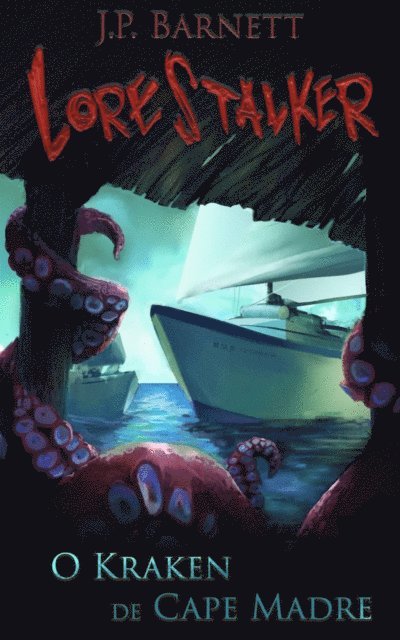 J.P. Barnett - O Kraken de Cape Madre, E-bok