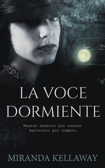 Miranda Kellaway - La voce dormiente, E-bok