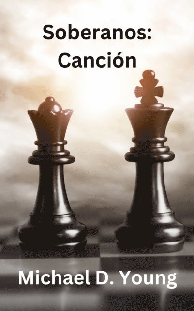 Michael D. Young - Soberanos: Canción, E-bok