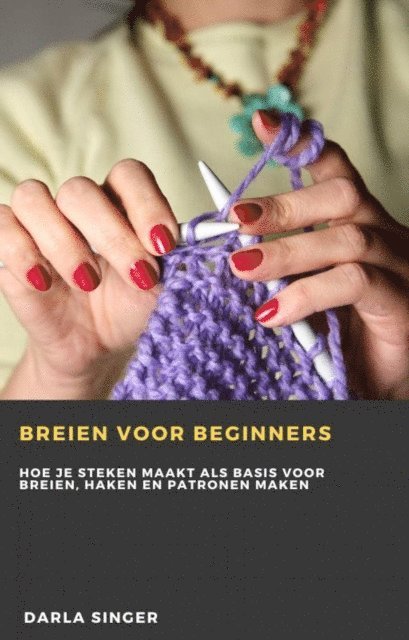 Darla Singer - Breien voor beginners, E-bok. Tillgänglighet: Lägg i varukorg