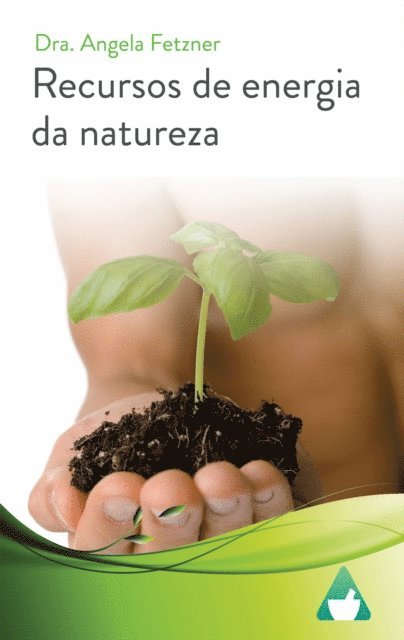 Dr. Angela Fetzner - Recursos de energia da natureza, E-bok. Tillgänglighet: Lägg i varukorg