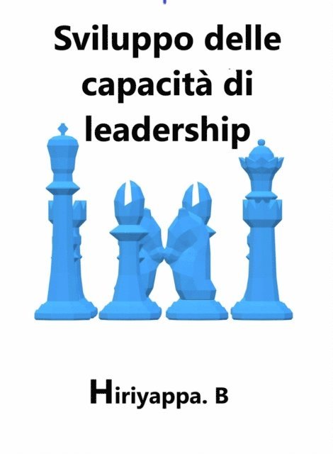 Hiriyappa .B - Sviluppo delle capacità di leadership, E-bok