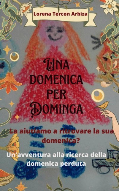 Lorena Tercon Arbiza - Una domenica per Dominga, E-bok