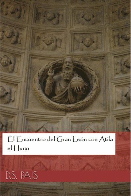 D.S. Pais - El Encuentro del Gran León con Atila el Huno, E-bok. Tillgänglighet: Lägg i varukorg