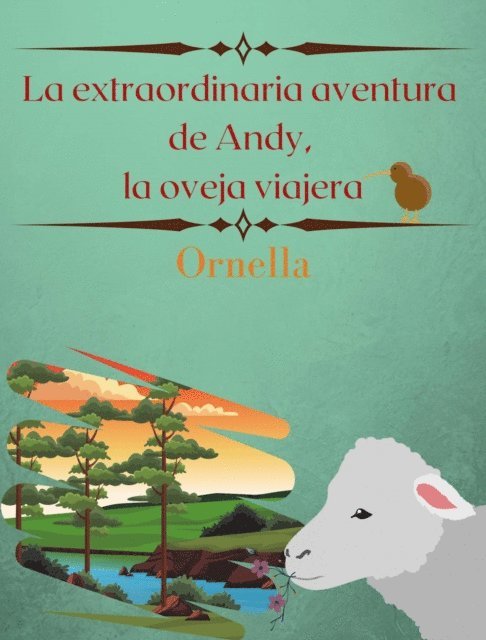 Ornella .. - La extraordinaria aventura de Andy, el cordero viajero, E-bok