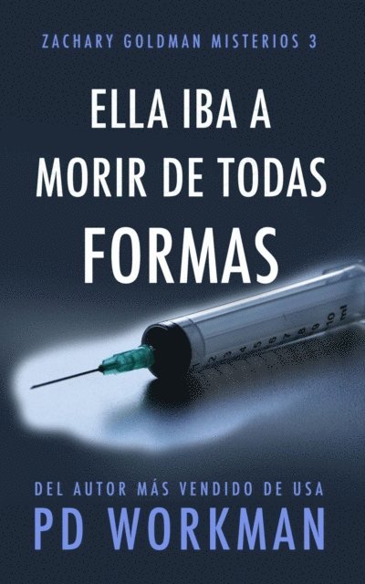 P.D. Workman - Ella iba a morir de todas formas, E-bok