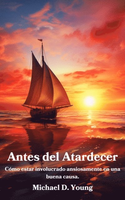 Michael D. Young - Antes del Atardecer, E-bok