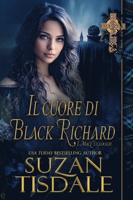 Suzan Tisdale - Il cuore di Black Richard, E-bok