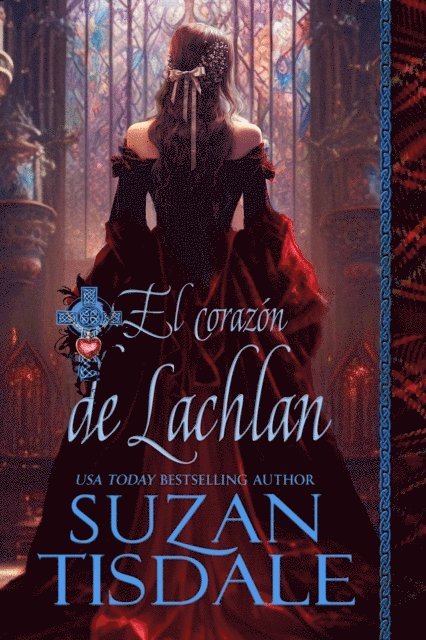 Suzan Tisdale - El corazón de Lachlan, E-bok