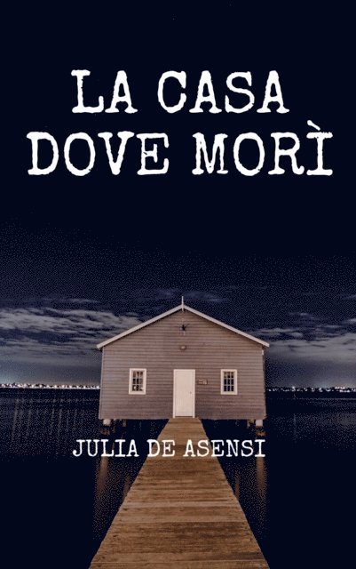 Julia de Asensi - La casa dove morì, E-bok