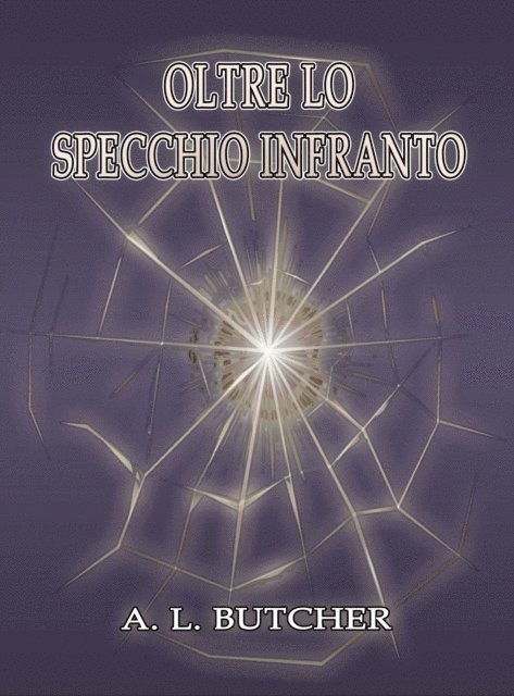 A. L. Butcher - Oltre lo Specchio Infranto, E-bok