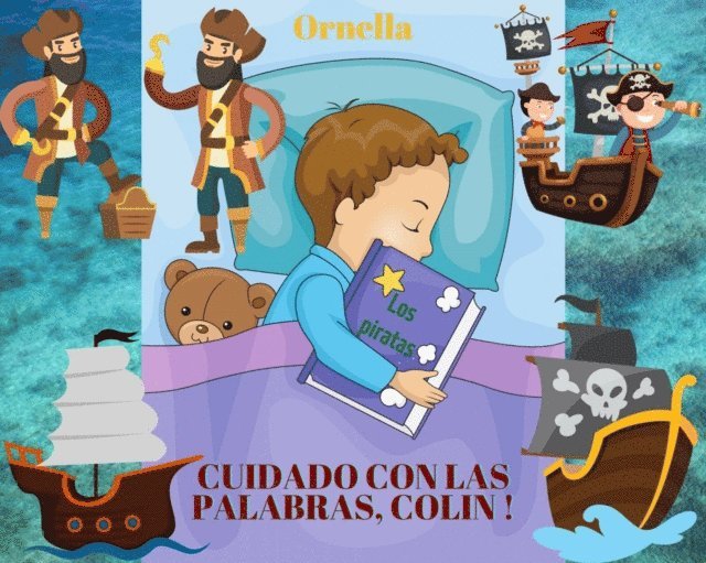 Ornella - ¡Cuidado con las palabras, Colin!, E-bok