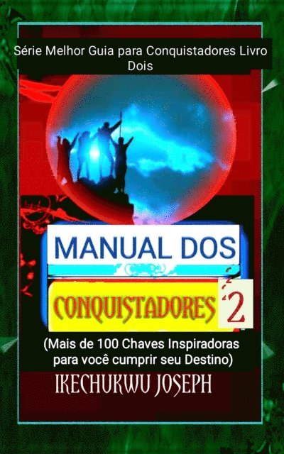 Ikechukwu Joseph - Manual dos Conquistadores 2, E-bok. Tillgänglighet: Lägg i varukorg
