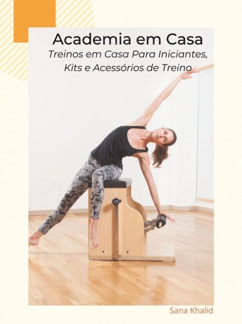 Sana Khalid - Academia em Casa, E-bok