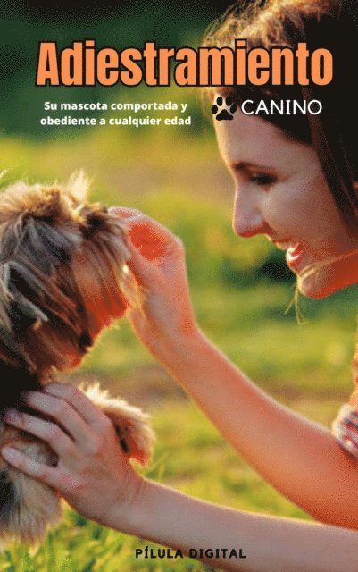 Pilula Digital - Adiestramiento canino, E-bok. Tillgänglighet: Lägg i varukorg