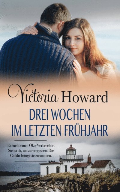 Victoria Howard - Drei Wochen im letzten Frühjahr, E-bok