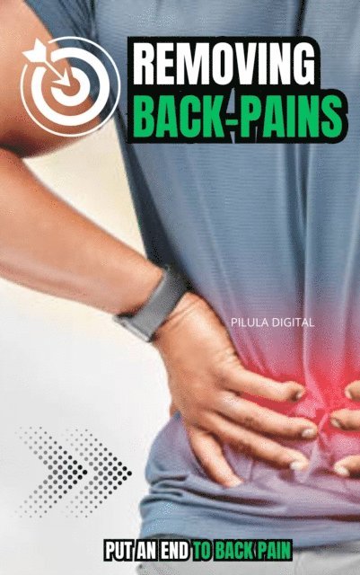 Pilula Digital - Removing Back-Pains, E-bok. Tillgänglighet: Lägg i varukorg