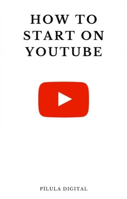 How to start on YouTube