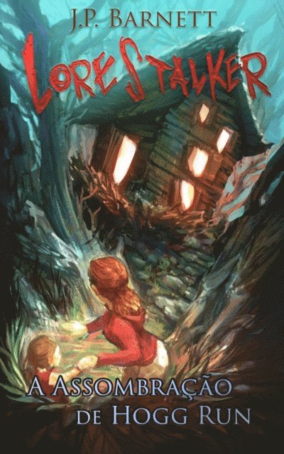 J.P. Barnett - A Assombração em Hogg Run, E-bok