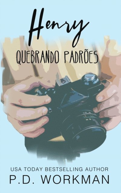 P.D. Workman - Henry, Quebrando Padrões, E-bok