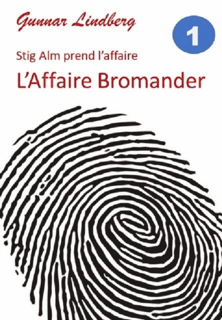 Gunnar Lindberg - L'Affaire Bromander, E-bok