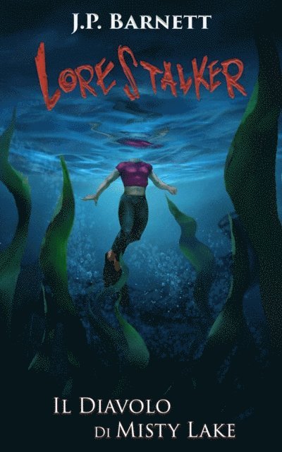 J.P. Barnett - Il diavolo di Misty Lake, E-bok