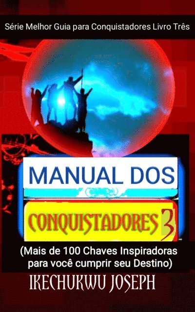 Ikechukwu Joseph - Manual dos Conquistadores 3, E-bok. Tillgänglighet: Lägg i varukorg