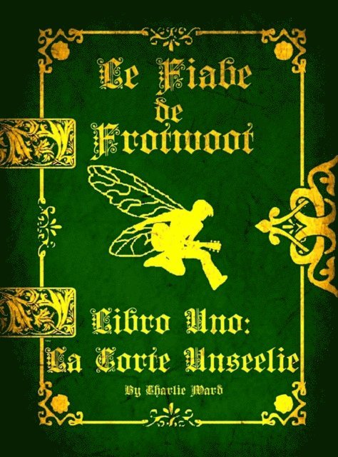 Charlie Ward - Le Fiabe di Frotwoot (Libro Uno: La Corte Unseelie), E-bok