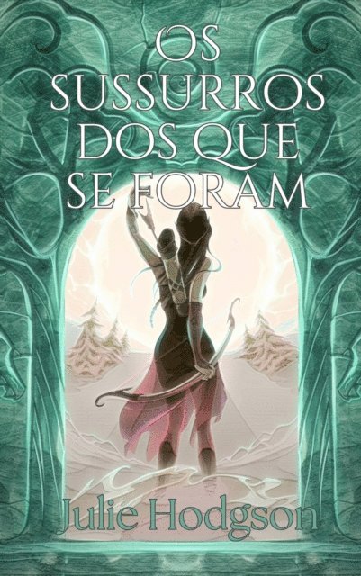 Julie Hodgson - Os sussurros dos que se foram, E-bok