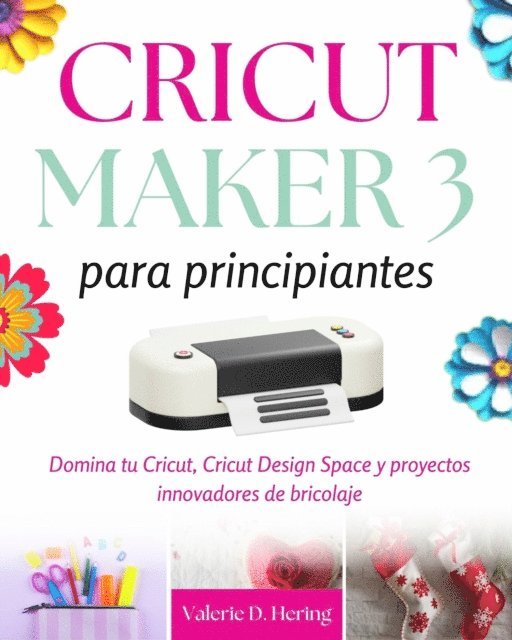 Valerie D. Hering - Cricut Maker 3 para principiantes, E-bok. Tillgänglighet: Lägg i varukorg