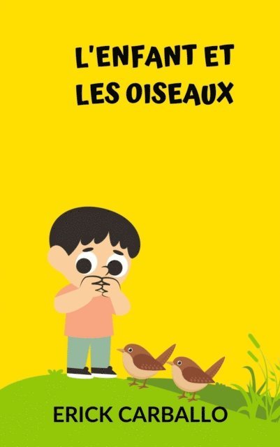 Erick Carballo - L'enfant et les oiseaux, E-bok