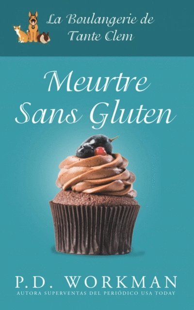 P.D. Workman - Meurtre sans Gluten, E-bok