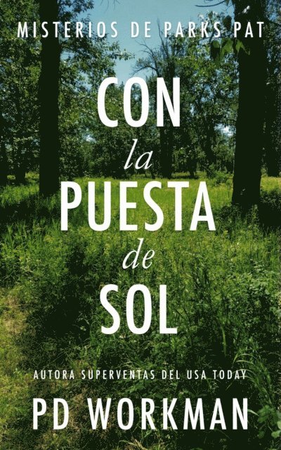 P.D. Workman - Con la Puesta de Sol, E-bok