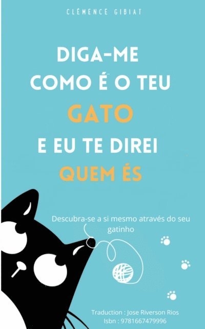 Clemence Gibiat - Diga-me como é o teu gato e eu te direi quem és, E-bok. Tillgänglighet: Lägg i varukorg