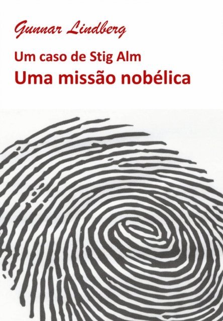 Gunnar Lindberg - Uma missão nobélica, E-bok