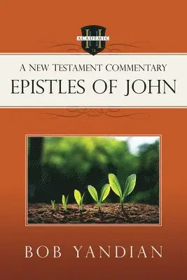 Bob Yandian - Epistles of John, Häftad. Tillgänglighet: Lägg i varukorg