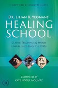 Dr Lilian B. Yeomans' Healing School