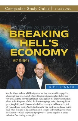 Rick Renner - Breaking Hell's Economy Study Guide, Häftad. Tillgänglighet: Lägg i varukorg